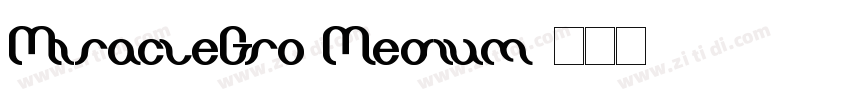 MiracleGro Medium字体转换